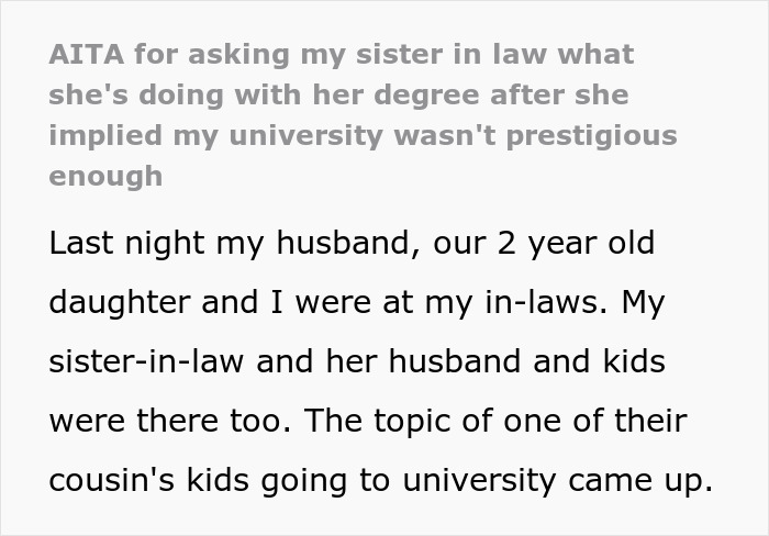 Stay-at-home mom confronts sister-in-law in a family dispute about college degrees and career choices.