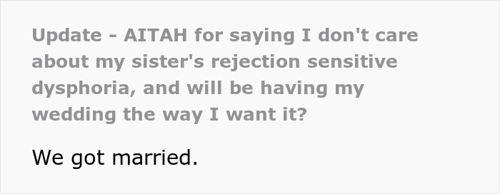 Text on a white background reading an update about a guy rejecting his sister&rsquo;s idea due to her rejection sensitive dysphoria and having his own wedding.