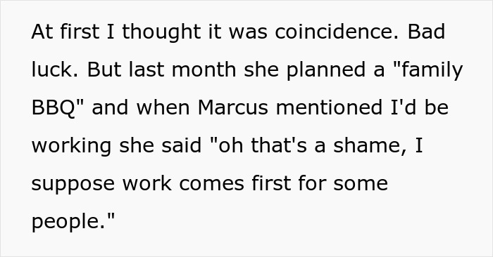 Text excerpt describing a future MIL scheduling family events on days the lady is working, causing her to stop attending.