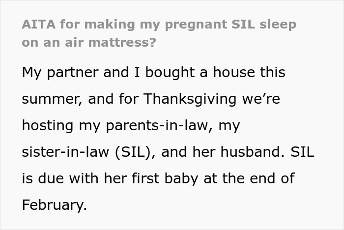 Pregnant sister-in-law upset after couple gives her an air mattress and takes their own room during Thanksgiving visit.