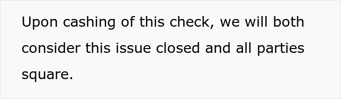 Text document with a statement about closing an issue after cashing a check related to a neighbor fence dispute.
