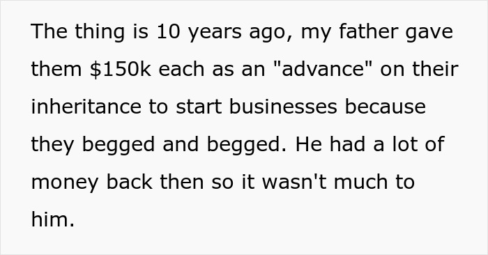 Text excerpt about entitled siblings angry after their dad cut them from his will despite prior financial advances for businesses.
