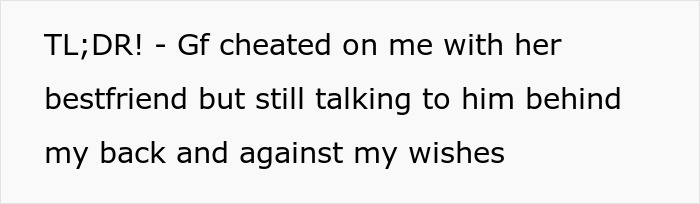 Text stating a toxic girlfriend cheated with her best friend and refuses to block him despite boyfriend's ultimatum.