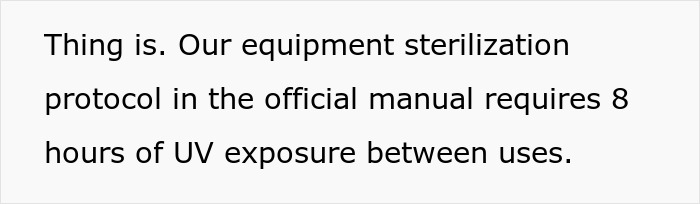 Text excerpt about equipment sterilization protocol requiring 8 hours of UV exposure, relating to strict office procedures.