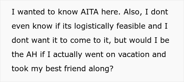 Text post asking if the husband prioritizing business during family vacation makes wife right to threaten a solo trip ultimatum.