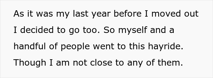 Text excerpt describing someone attending a haunted hayride with others despite not being close to them.