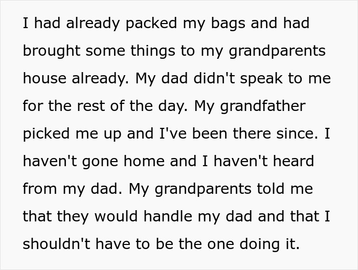 Teen leaves home after dad chooses his girlfriend over her, feeling abandoned and staying with grandparents for support.