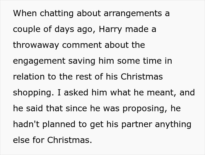 Man thinks proposal counts as Christmas gift, hoping engagement saves time on holiday shopping plans.