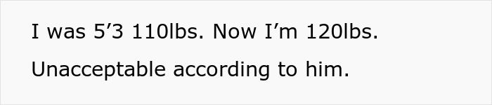 Text showing woman’s weight change from 110 to 120 pounds viewed as unacceptable by her boyfriend. Text showing woman’s weight change from 110 to 120 pounds viewed as unacceptable by her boyfriend.