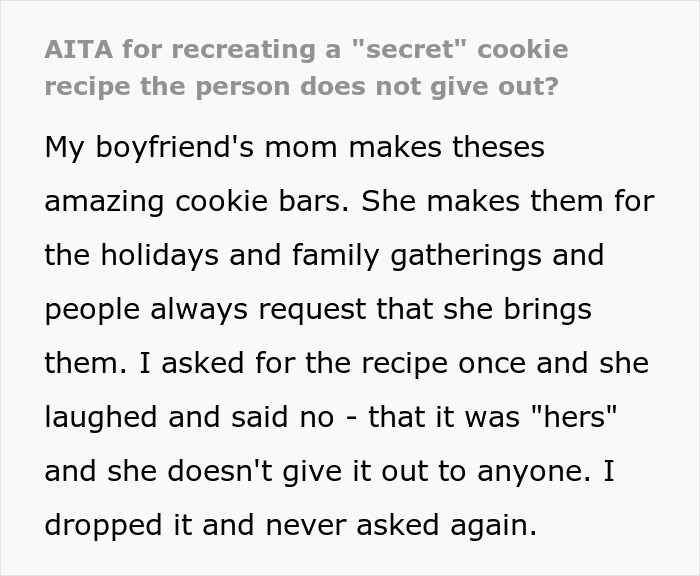 Text about boyfriend's mom making secret cookie bars recipe for holidays and refusing to share it with others. Text about boyfriend's mom making secret cookie bars recipe for holidays and refusing to share it with others.
