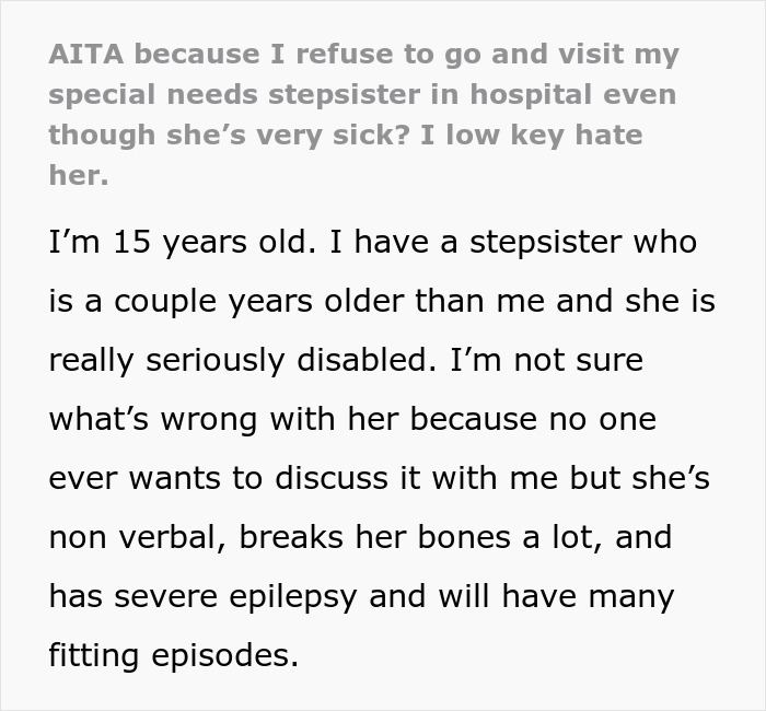 Sad teen refuses to visit special needs stepsister in hospital, feeling conflicted about their difficult relationship.