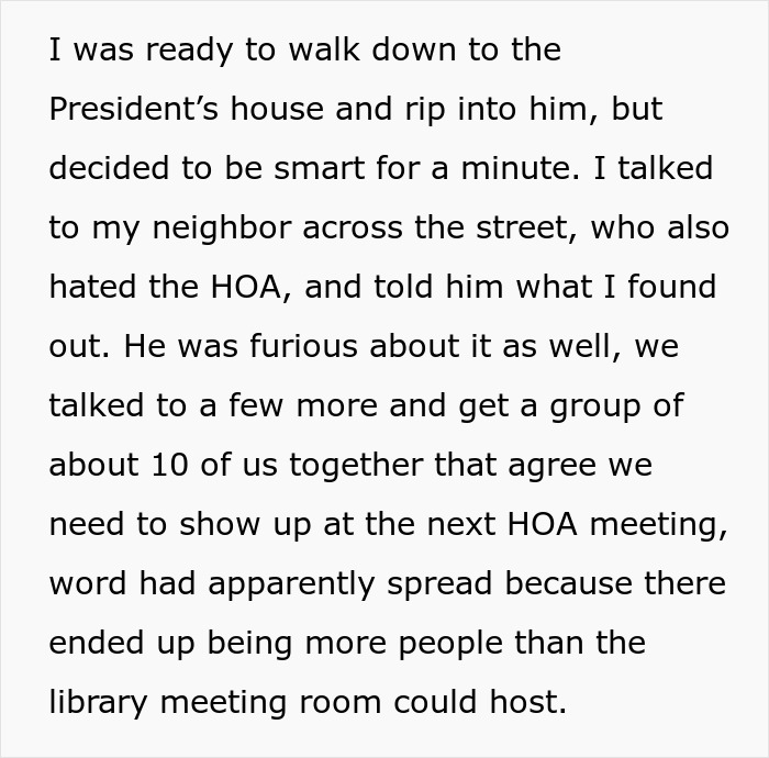 Man confronts stalkerish HOA president, uncovers secrets, and takes legal action with community support in court battle.