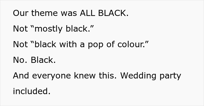 Text showing a strict all-black wedding dress code emphasizing no colors, setting the scene for a bold bridesmaid dress choice.