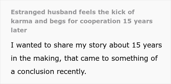 Estranged toxic husband faces delayed karma 15 years later, impacting wife and child&rsquo;s life.