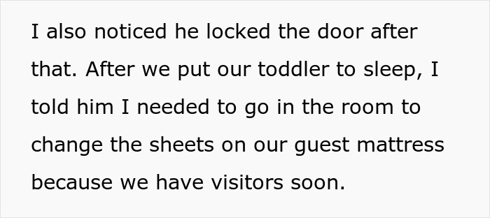 Pregnant wife grows suspicious as husband locks office door and starts acting defensive after toddler is asleep.