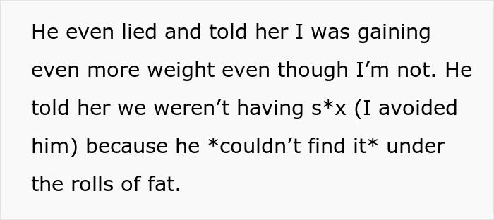 Text excerpt showing a woman revealing how her kind and supportive husband lied and made fun of her to his cheating ex-wife. Text excerpt showing a woman revealing how her kind and supportive husband lied and made fun of her to his cheating ex-wife.