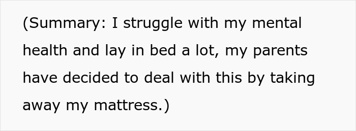 Text highlighting a personal story of mental health struggles with parents removing a mattress to address depression. Text highlighting a personal story of mental health struggles with parents removing a mattress to address depression.