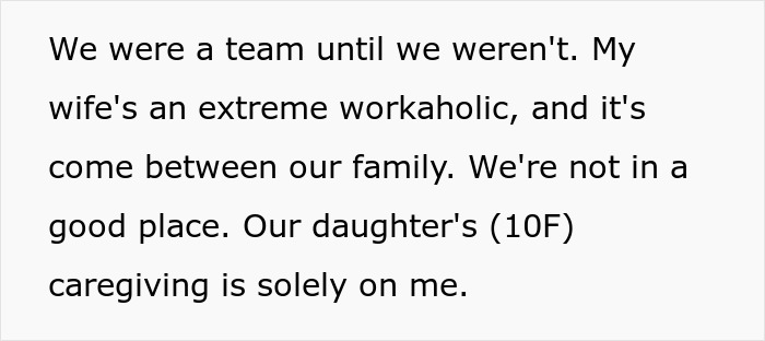 Man feeling hurt as wife prioritizes work over family, acting like a single parent to their 10-year-old child.