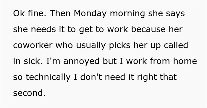Text excerpt describing a lady borrowing a car for one hour but keeping it for days and calling her sister pushy for asking for it back. Text excerpt describing a lady borrowing a car for one hour but keeping it for days and calling her sister pushy for asking for it back.