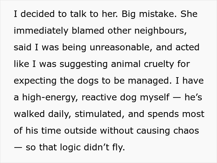 Woman goes nuclear on neighbors for not keeping their dogs quiet, causing tension over noisy pets and responsibility.