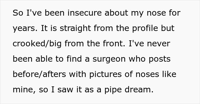 Text excerpt about insecurity related to nose appearance and challenges in finding a suitable surgeon when choosing nose job over kids college funds.