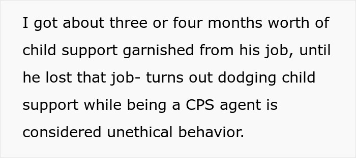 Text excerpt discussing a toxic guy dodging child support as a CPS agent, impacting his wife and child&rsquo;s life.