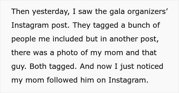 Text describing a teen realizing his recently divorced mom followed a womanizer on Instagram after a gala post.