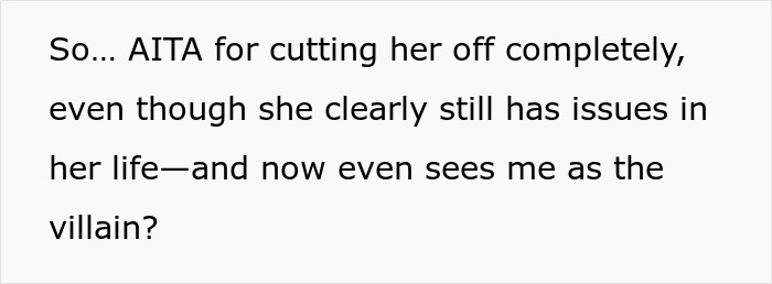 Text asking if cutting off a friend after failing an unexpected loyalty test means being seen as the villain in a longtime friendship.