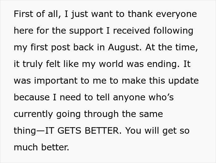 Text expressing gratitude for support after leaving cheating husband, sharing inspiring 5 year update that things get better. Text expressing gratitude for support after leaving cheating husband, sharing inspiring 5 year update that things get better.