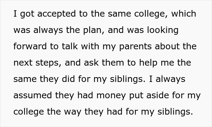 Text about college acceptance and expecting parents to provide college money like they did for siblings, amid mom affair and dad issues.
