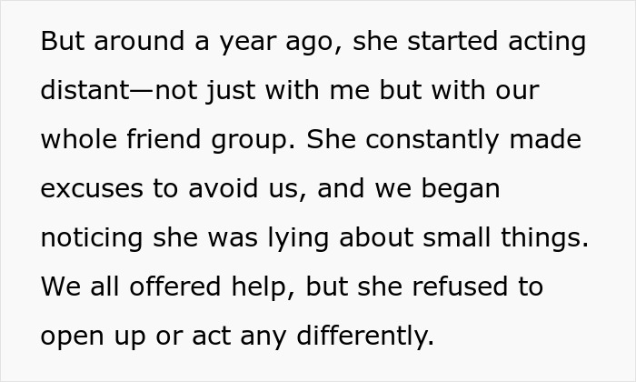 Text excerpt describing a friend acting distant and lying, highlighting a failed loyalty test in their longtime friendship.