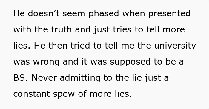 Man lying about a master&rsquo;s degree, wife uncovering the truth as he continues to deny and tell more lies.