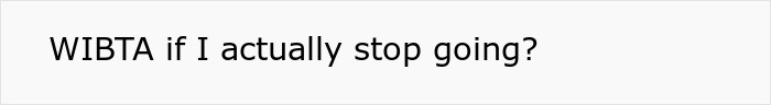 Text post with black text on white background asking if it would be wrong to stop going, related to funny guy mocking daughter's boyfriend job and clapping back. Text post with black text on white background asking if it would be wrong to stop going, related to funny guy mocking daughter's boyfriend job and clapping back.