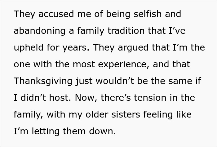 Text about a woman called selfish by her sisters for asking for a break from hosting a traditional family Thanksgiving.