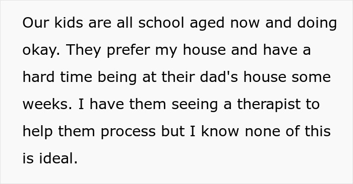 Text about kids preferring their mom's house over their cheating husband's, highlighting family and relationship struggles. Text about kids preferring their mom's house over their cheating husband's, highlighting family and relationship struggles.