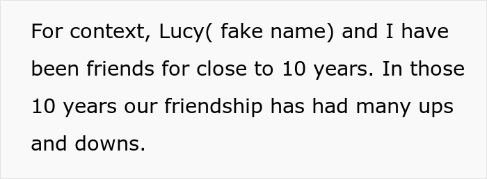 Text excerpt explaining a decade-long friendship with many ups and downs between two friends.