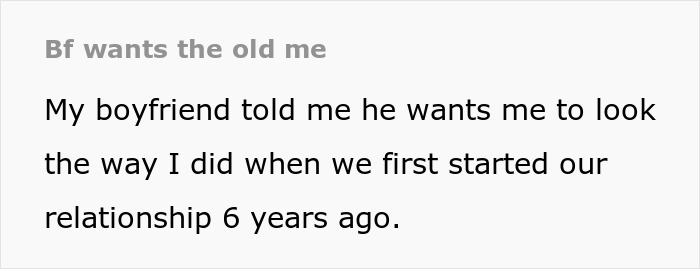 Text excerpt from a woman explaining her boyfriend wants her to look like she did six years ago at 110 pounds. Text excerpt from a woman explaining her boyfriend wants her to look like she did six years ago at 110 pounds.