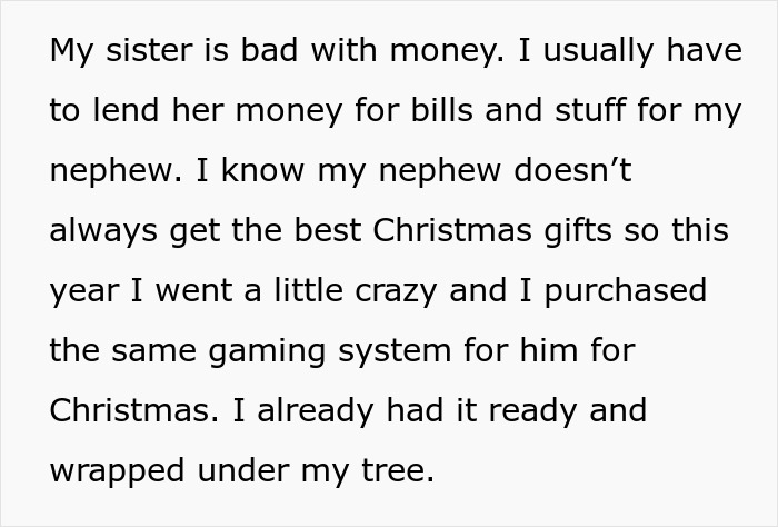 Woman took back nephew&rsquo;s Christmas gift after buying an extra gaming system and wrapping it under her tree.