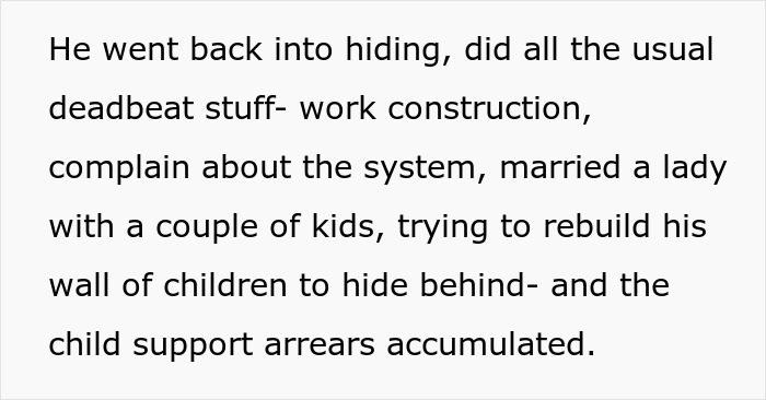Text excerpt describing a toxic guy hiding, working construction, remarrying, and accumulating child support arrears.