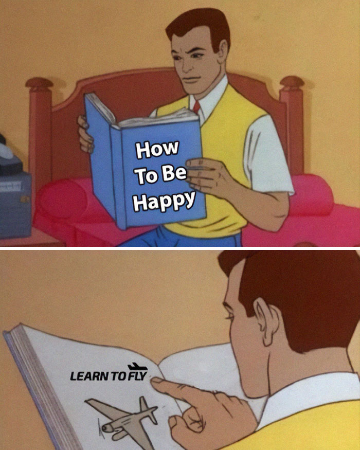 Man reading a book titled How To Be Happy, finding a page that says Learn to Fly with an airplane illustration aviation memes.