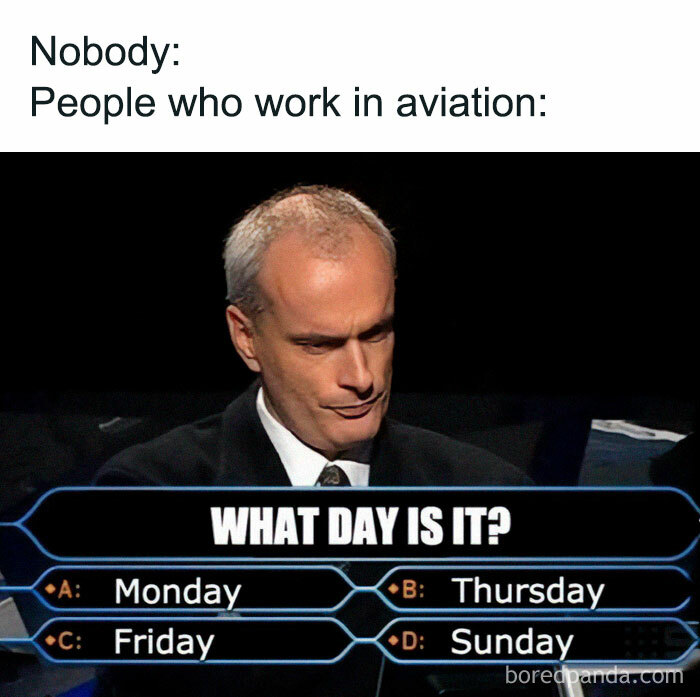 Man in a suit looking confused at a quiz screen, captioned about people who work in aviation losing track of days.