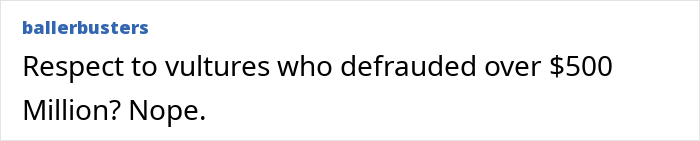 Text post from user ballerbusters stating Respect to vultures who defrauded over $500 Million Nope, related to crypto scammer and Dubai case.