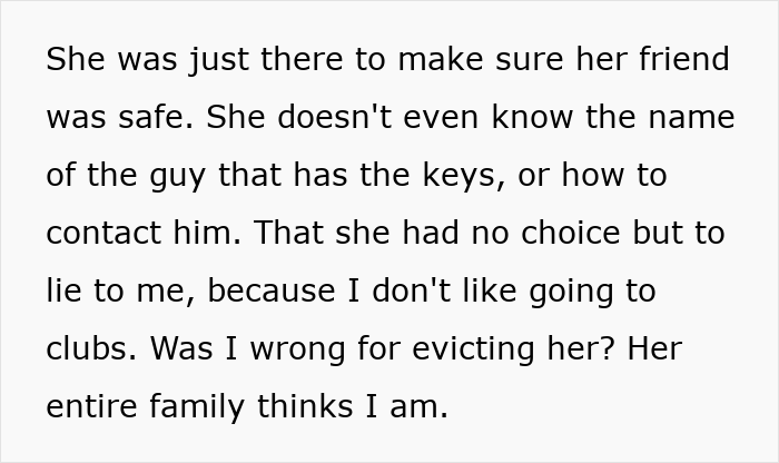 Man upset after girlfriend secretly went clubbing and lost his car, leading to eviction and family disagreement.