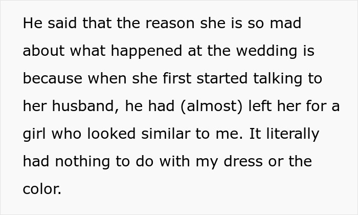 Text explaining why the bride&rsquo;s mad cousin is upset about the dress at the wedding, unrelated to its color or style.