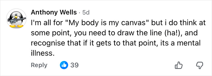 Commenter discussing tattoos as a form of self-expression while warning about mental health risks. Commenter discussing tattoos as a form of self-expression while warning about mental health risks.
