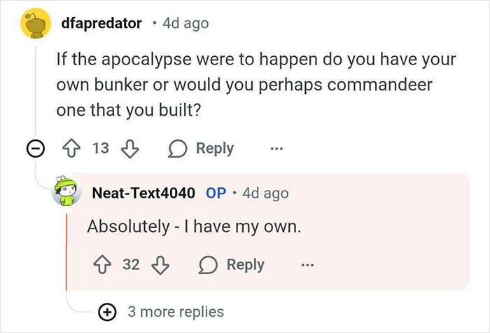 Reddit user asks bunker builder about owning a bunker in apocalypse, builder confirms owning one, in a Q&A format.