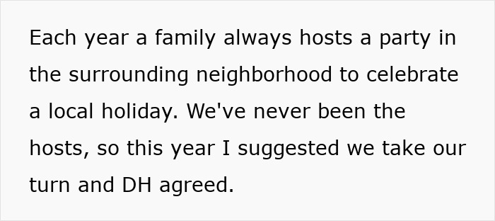 Text on a white background reading Each year a family always hosts a party in the surrounding neighborhood to celebrate a local holiday.