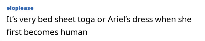 Comment describing Jennifer Lawrence&rsquo;s diaper dress as a bed sheet toga or Ariel&rsquo;s dress from when she first becomes human, mocking the outfit.