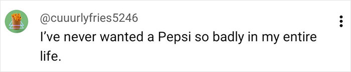 Twitter post text reading I&rsquo;ve never wanted a Pepsi so badly in my entire life, related to Coca-Cola holiday commercial AI prompts.