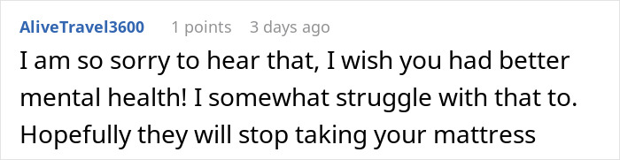 Screenshot of an online comment expressing sympathy for a person with depression whose parents removed her mattress for sleeping. Screenshot of an online comment expressing sympathy for a person with depression whose parents removed her mattress for sleeping.